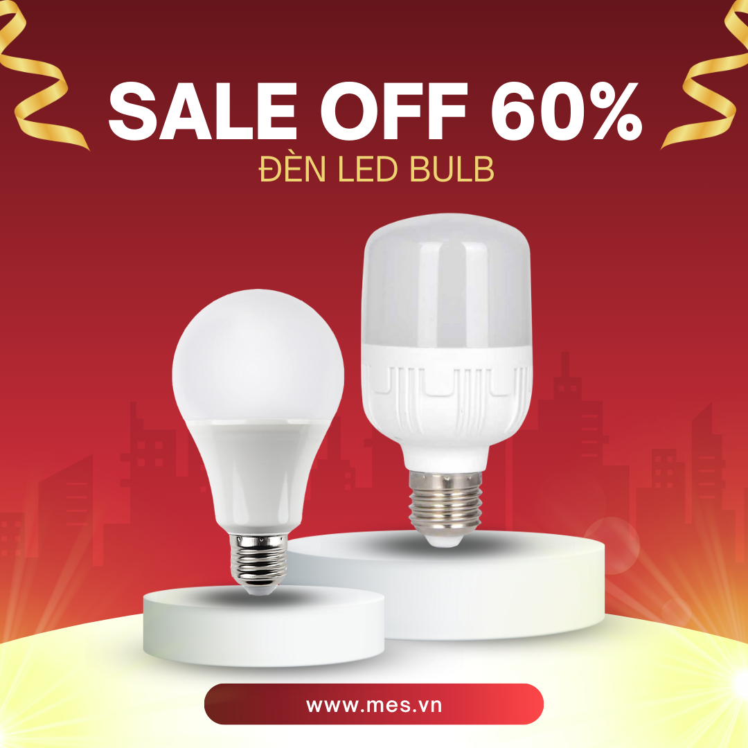 Đèn Led Bulb giảm 60%